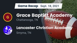 Recap: Grace Baptist Academy  vs. Lancaster Christian Academy  2021