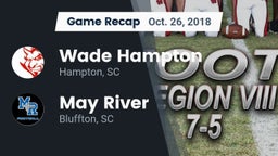 Recap: Wade Hampton  vs. May River  2018