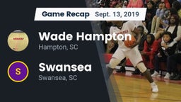 Recap: Wade Hampton  vs. Swansea  2019