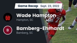 Recap: Wade Hampton  vs. Bamberg-Ehrhardt  2022