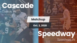 Matchup: Cascade vs. Speedway  2020