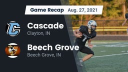 Recap: Cascade  vs. Beech Grove  2021