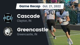 Recap: Cascade  vs. Greencastle  2022