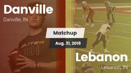 Matchup: Danville HS vs. Lebanon  2018