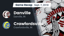 Recap: Danville  vs. Crawfordsville  2018