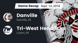 Recap: Danville  vs. Tri-West Hendricks  2018