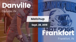 Matchup: Danville HS vs. Frankfort  2018