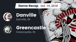 Recap: Danville  vs. Greencastle  2018