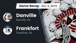 Recap: Danville  vs. Frankfort  2019