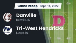 Recap: Danville  vs. Tri-West Hendricks  2022