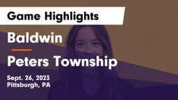 Baldwin  vs Peters Township  Game Highlights - Sept. 26, 2023