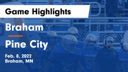 Braham  vs Pine City  Game Highlights - Feb. 8, 2022