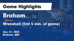 Braham  vs Wrenshall (first 5 min. of game) Game Highlights - Jan. 31, 2023