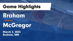 Braham  vs McGregor  Game Highlights - March 2, 2023