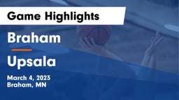 Braham  vs Upsala  Game Highlights - March 4, 2023