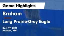 Braham  vs Long Prairie-Grey Eagle  Game Highlights - Dec. 19, 2023