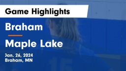 Braham  vs Maple Lake  Game Highlights - Jan. 26, 2024