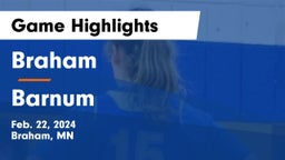 Braham  vs Barnum  Game Highlights - Feb. 22, 2024