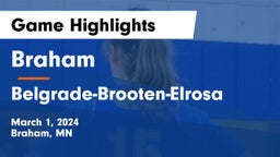 Braham  vs Belgrade-Brooten-Elrosa  Game Highlights - March 1, 2024
