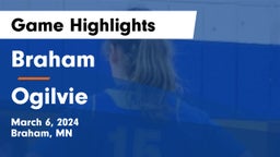 Braham  vs Ogilvie  Game Highlights - March 6, 2024