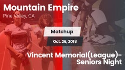 Matchup: Mountain Empire vs. Vincent Memorial(League)- Seniors Night 2018