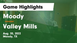 Moody  vs Valley Mills  Game Highlights - Aug. 20, 2022