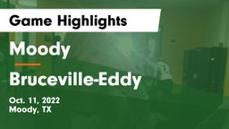 Moody  vs Bruceville-Eddy  Game Highlights - Oct. 11, 2022