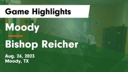 Moody  vs Bishop Reicher  Game Highlights - Aug. 26, 2023