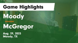Moody  vs McGregor  Game Highlights - Aug. 29, 2023