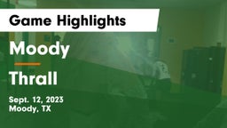 Moody  vs Thrall  Game Highlights - Sept. 12, 2023