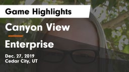 Canyon View  vs Enterprise  Game Highlights - Dec. 27, 2019