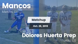 Matchup: Mancos vs. Dolores Huerta Prep  2019