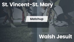 Matchup: St. Vincent-St. Mary vs. Walsh Jesuit  2016