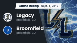 Recap: Legacy   vs. Broomfield  2017
