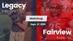 Matchup: Legacy  vs. Fairview  2018