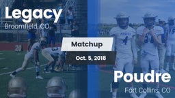 Matchup: Legacy  vs. Poudre  2018