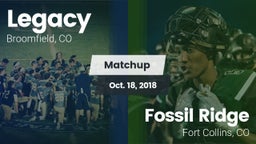Matchup: Legacy  vs. Fossil Ridge  2018