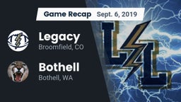 Recap: Legacy   vs. Bothell  2019