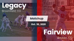 Matchup: Legacy  vs. Fairview  2020