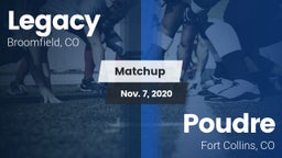 Matchup: Legacy  vs. Poudre  2020
