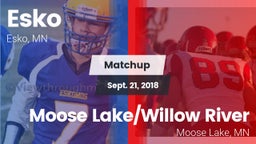 Matchup: Esko vs. Moose Lake/Willow River  2018