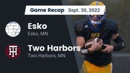 Recap: Esko  vs. Two Harbors  2022
