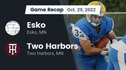 Recap: Esko  vs. Two Harbors  2022