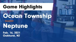 Ocean Township  vs Neptune  Game Highlights - Feb. 16, 2021