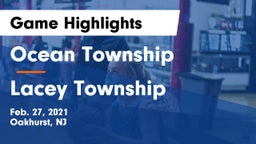 Ocean Township  vs Lacey Township  Game Highlights - Feb. 27, 2021