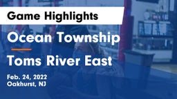 Ocean Township  vs Toms River East  Game Highlights - Feb. 24, 2022