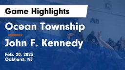 Ocean Township  vs John F. Kennedy  Game Highlights - Feb. 20, 2023