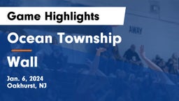 Ocean Township  vs Wall  Game Highlights - Jan. 6, 2024