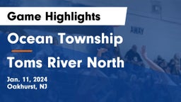 Ocean Township  vs Toms River North  Game Highlights - Jan. 11, 2024