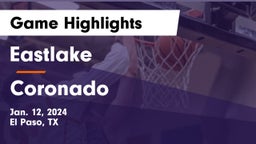 Eastlake  vs Coronado  Game Highlights - Jan. 12, 2024